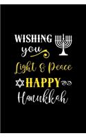 Wishing Light & Peace Happy Hanukkah
