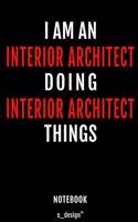 Notebook for Interior Architects / Interior Architect: awesome handy Note Book [120 blank lined ruled pages]