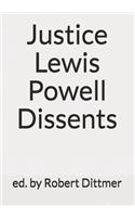 Justice Lewis Powell Dissents