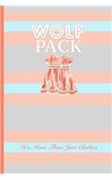 Wolf Pack: It's More than Just Clothes: Fun 6x9 journal to track your habit and daughter's closet