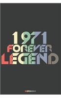 1971 Forever Legend Notebook: Journal blank lined - 120 pages in 6x9" inches - Perfect for all persons which are born in 1971
