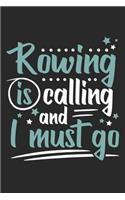 Rowing Is Calling And I Must Go