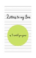 Letters to my Son as I watch you grow