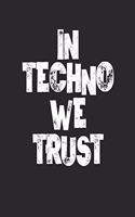 In Techno We Trust