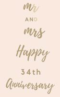 Mr And Mrs Happy 34th Anniversary: Funny 34thYou Are Beautiful happy anniversary Birthday Gift Journal / Notebook / Diary Quote (6 x 9 - 110 Blank Lined Pages)