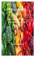 Lectin Free Diet: Everything You Need To Know About Lectin Free Diet