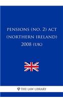 Pensions (No. 2) Act (Northern Ireland) 2008 (UK)