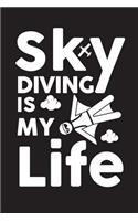 Sky Diving Is My Life