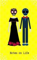 Notes on Life: Day of the Dead - Lined Paper - 120 Pages