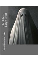 The Ghost: Large Print
