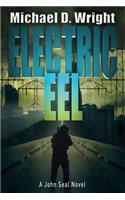 Electric Eel: A John Seal Novel