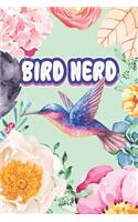 Bird Nerd: Bird Watching Notebook & Journal V5