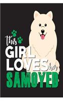 This Girl Loves Her Samoyed