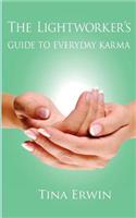 Lightworker's Guide to Everyday Karma