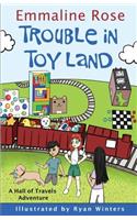 Trouble in Toy Land