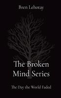 Broken Mind Series