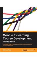 Moodle E-Learning Course Development - Third Edition
