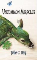 Uncommon Miracles