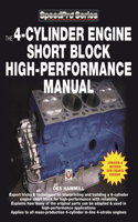 The 4-Cylinder Engine Short Block High-Performance Manual: New Updated & Revised Edition(Speedpro)