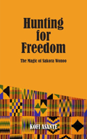 Hunting For Freedom