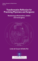 Transformative Reflection for Practicing Physicians and Surgeons