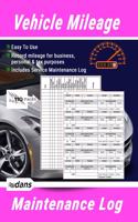 Vehicle Mileage and Maintenance Log Book