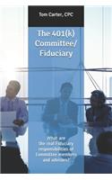 401(k) Committee/Fiduciary
