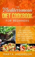 The Mediterranean Diet Cookbook for Beginners