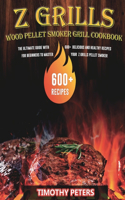 Z Grills Wood Pellet Smoker & Grill Cookbook
