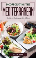 Incorporating the Mediterranean