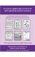 Vor-Kindergarten Arbeitsblätter (Puzzles Arbeitsblätter für den Kindergarten: Band 5): 50 Arbeitsblätter. Der Preis dieses Buches beinhaltet die Erlaubnis, 20 weitere Bücher der Reihe kostenlos im PDF-Format herunterzuladen(5 Vor-Kindergarten Arbeitsblätter)