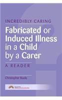 Fabricated or Induced Illness in a Child by a Carer