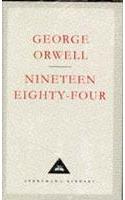 Nineteen Eighty-Four: (Everyman’s Library Contemporary Classics)
