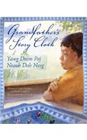Grandfather's Story Cloth/Yawg Daim Paj Ntaub Dab Neeg