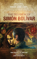 Delirium of Simon Bolivar. El delirio de Simon Bolivar