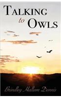 Talking to Owls