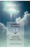 Christ in Song: Hymns of Immanuel from All Ages