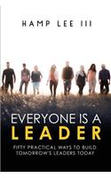Everyone Is a Leader