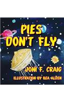 Pies Don't Fly