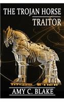 The Trojan Horse Traitor