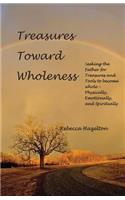 Treasures Toward Wholeness