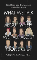 What We Talk about When We Talk about Clone Club