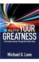 Reality of Your Greatness