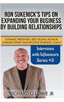 Ron Sukenick's Tips on Expanding your Business by Building Relationships