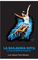 La Bailarina Rota