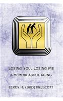 Losing You, Losing Me