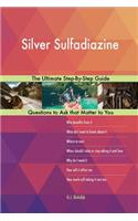 Silver Sulfadiazine; The Ultimate Step-By-Step Guide