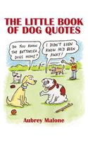 The Little Book of Dog Quotes