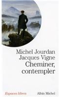 Cheminer, Contempler