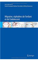 Migraine, cephalees de l'enfant et de l'adolescent